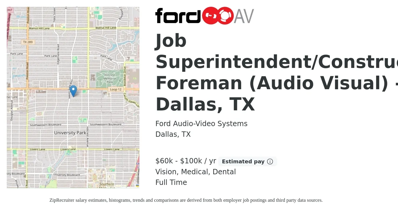 Ford Audio-Video Systems job posting for a Job Superintendent/Construction Foreman (Audio Visual) - Dallas, TX in Dallas, TX with a salary of $60,000 to $100,000 Yearly and benefits including retirement, vision, dental, life_insurance, and medical with a map of Dallas location.
