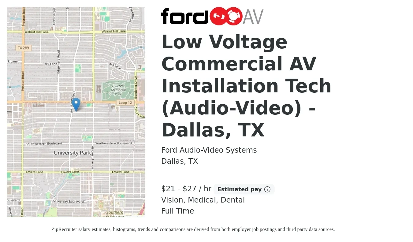 Ford Audio-Video Systems job posting for a Low Voltage Commercial AV Installation Tech (Audio-Video) - Dallas, TX in Dallas, TX with a salary of $22 to $29 Hourly and benefits including dental, life_insurance, medical, pto, retirement, and vision with a map of Dallas location.
