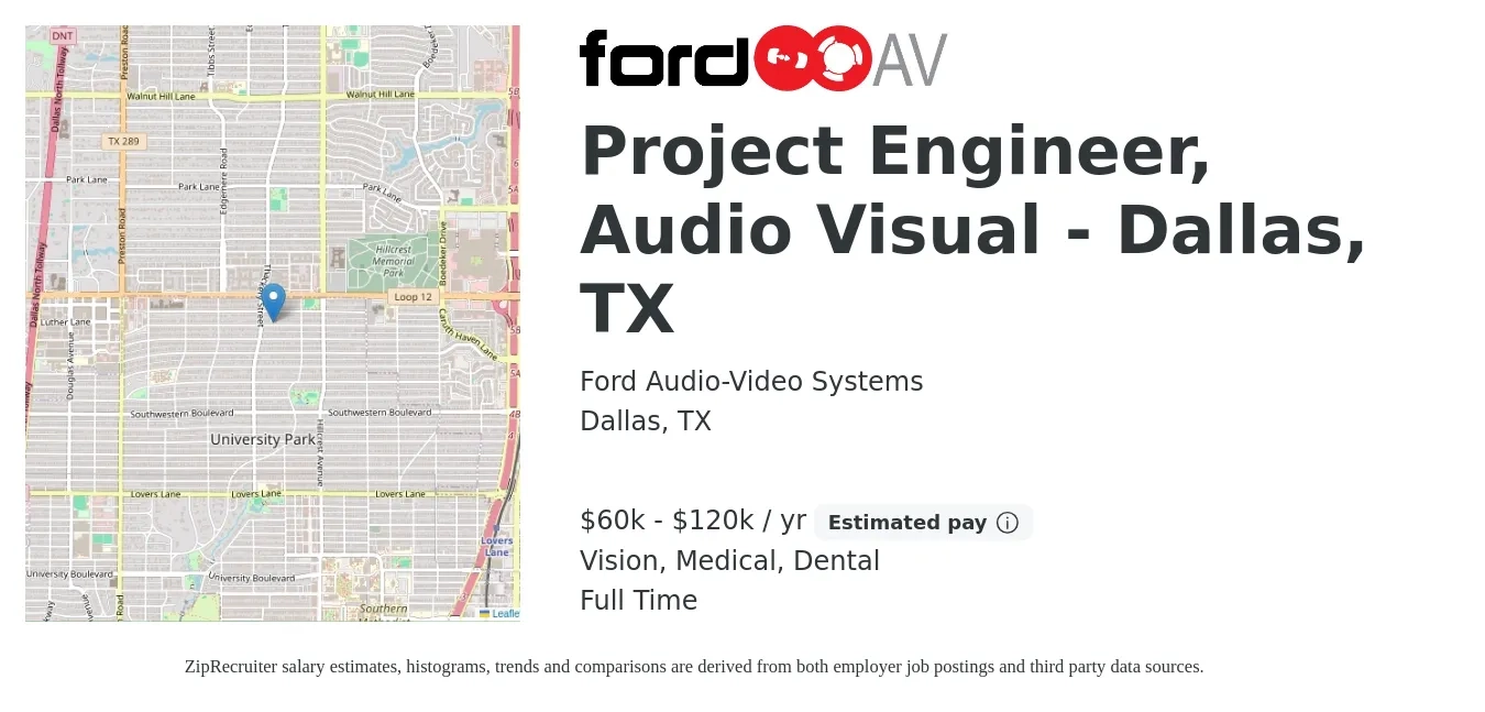 Ford Audio-Video Systems job posting for a Project Engineer, Audio Visual - Dallas, TX in Dallas, TX with a salary of $60,000 to $120,000 Yearly and benefits including medical, retirement, vision, dental, and life_insurance with a map of Dallas location.