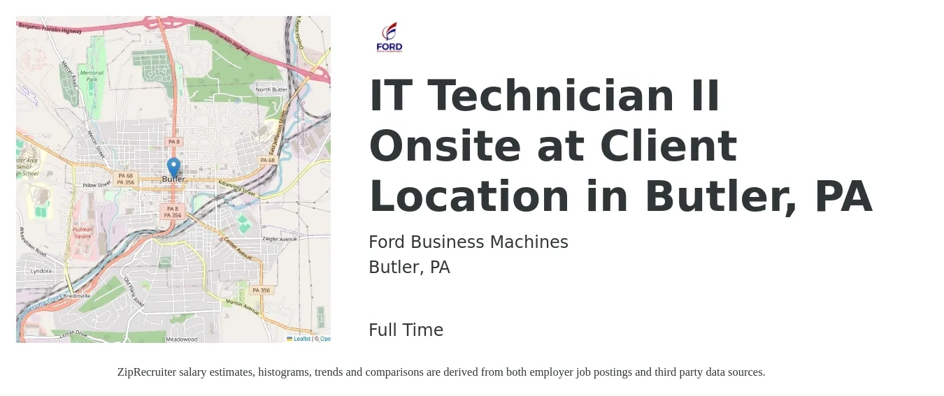 Ford Business Machines job posting for a IT Technician II Onsite at Client Location in Butler, PA in Butler, PA with a salary of $33,800 to $49,600 Yearly with a map of Butler location.