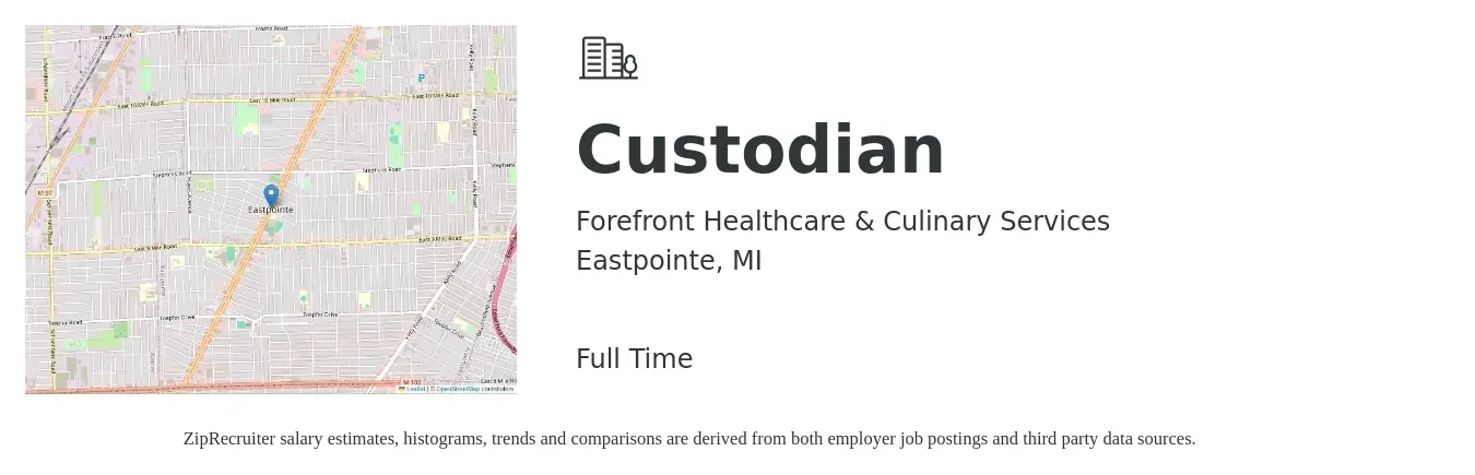 Forefront Healthcare & Culinary Services job posting for a Custodian in Eastpointe, MI with a salary of $16 to $18 Hourly with a map of Eastpointe location.