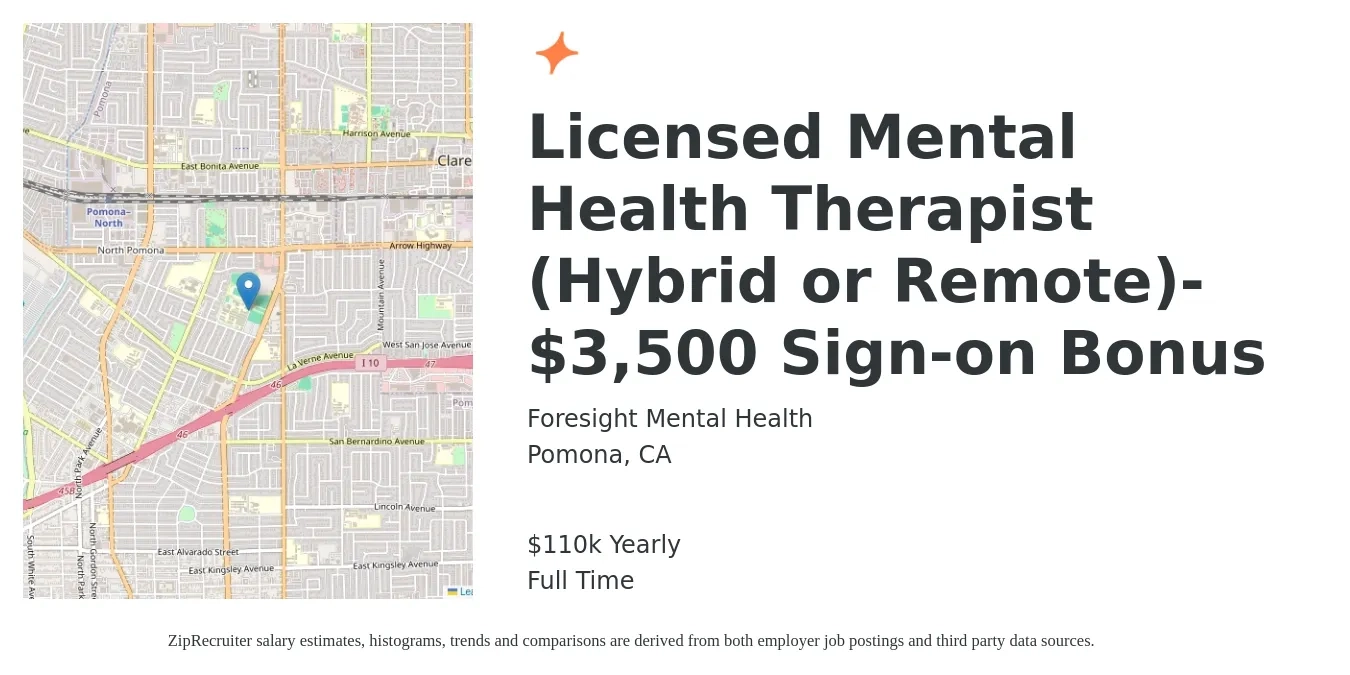 Foresight Mental Health job posting for a Licensed Mental Health Therapist (Hybrid or Remote) $3,500 Sign-on Bonus in Pomona, CA with a salary of $110,000 Yearly with a map of Pomona location.