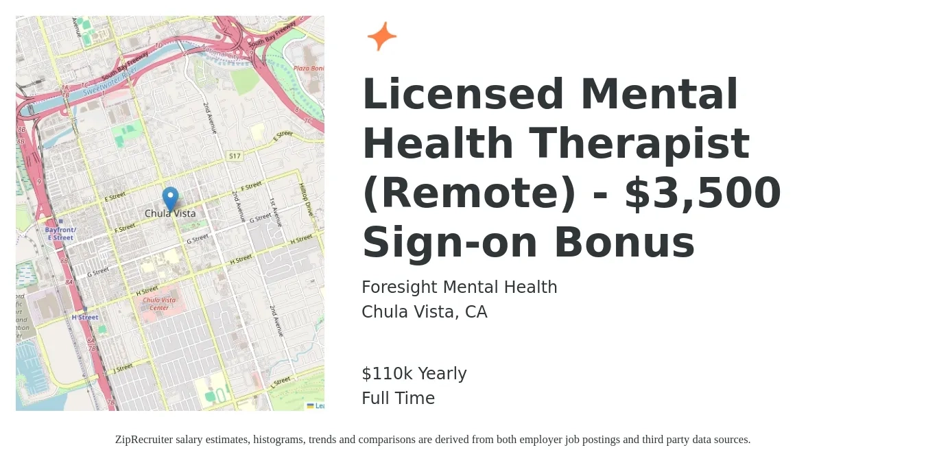 Foresight Mental Health job posting for a Licensed Mental Health Therapist (Remote) $3,500 Sign-on Bonus in Chula Vista, CA with a salary of $110,000 Yearly with a map of Chula Vista location.