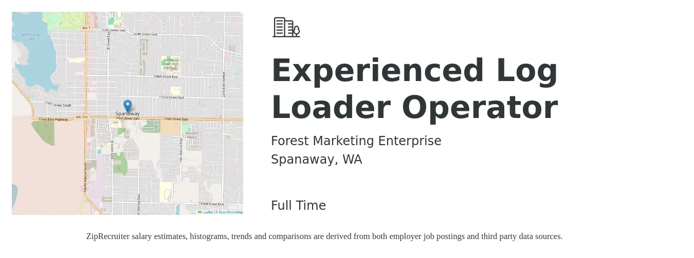 Forest Marketing Enterprise job posting for a Experienced Log Loader Operator in Spanaway, WA with a salary of $18 to $24 Hourly with a map of Spanaway location.