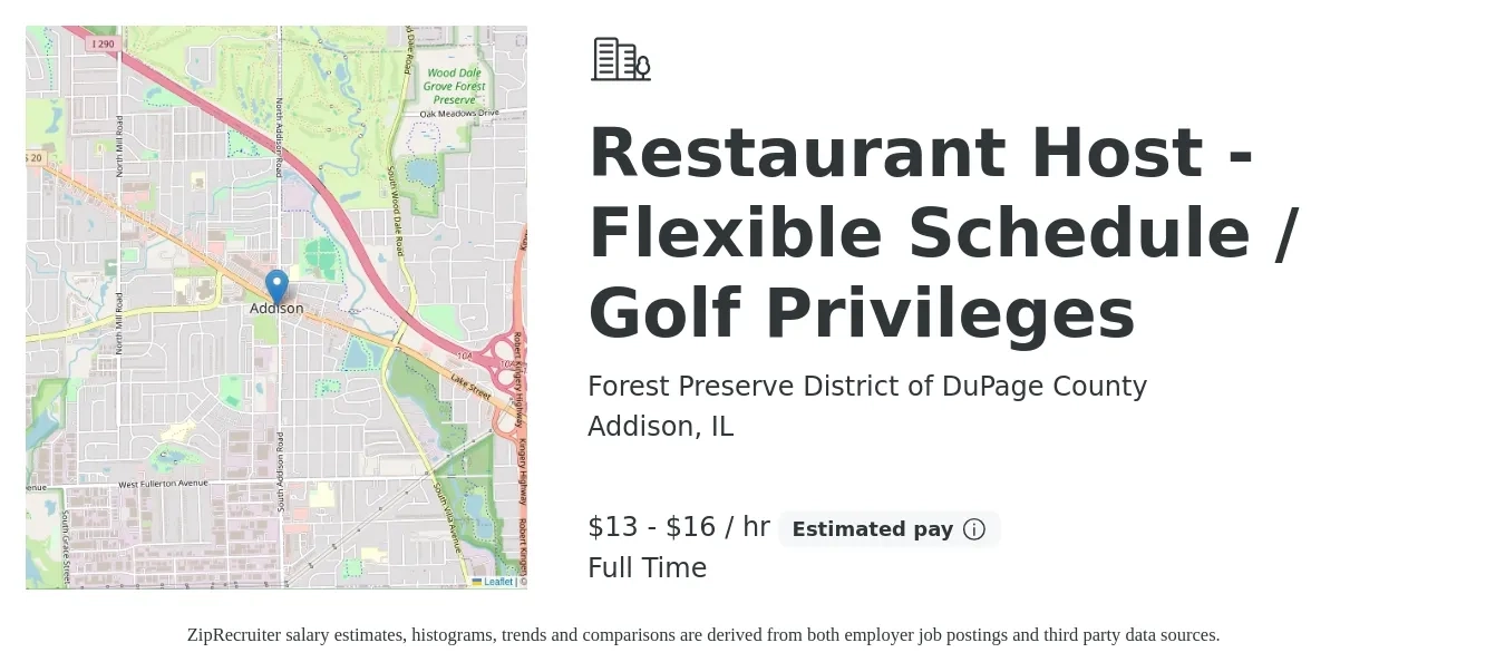Forest Preserve District of DuPage County job posting for a Restaurant Host - Flexible Schedule / Golf Privileges in Addison, IL with a salary of $14 to $17 Hourly with a map of Addison location.