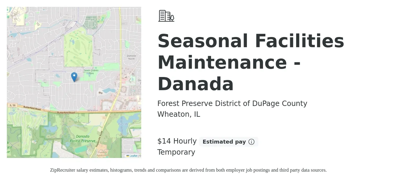 Forest Preserve District of DuPage County job posting for a Seasonal Facilities Maintenance - Danada in Wheaton, IL with a salary of $15 Hourly with a map of Wheaton location.