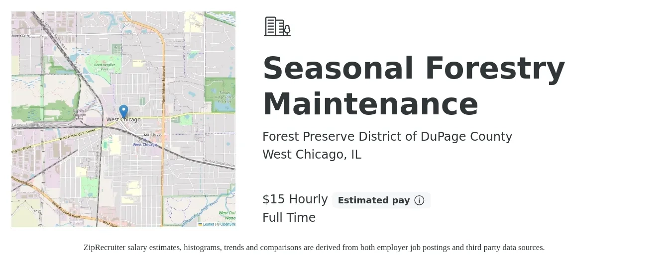 Forest Preserve District of DuPage County job posting for a Seasonal Forestry Maintenance in West Chicago, IL with a salary of $16 Hourly with a map of West Chicago location.