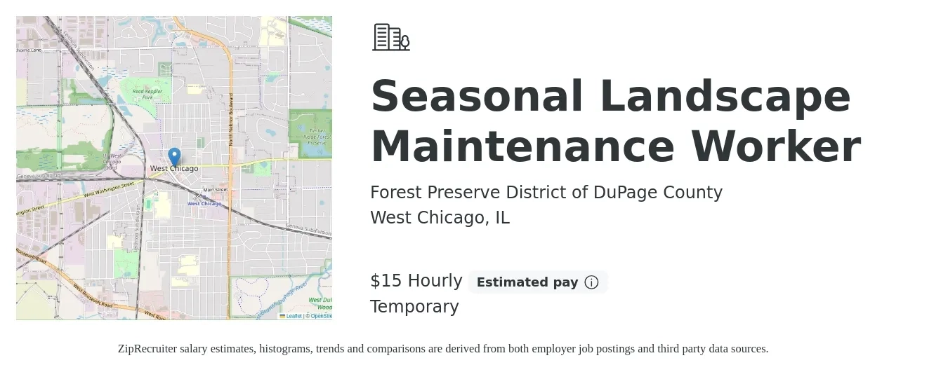 Forest Preserve District of DuPage County job posting for a Seasonal Landscape Maintenance Worker in West Chicago, IL with a salary of $16 Hourly with a map of West Chicago location.