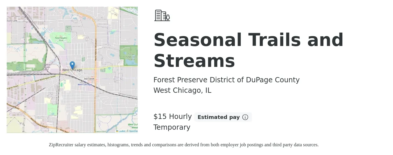 Forest Preserve District of DuPage County job posting for a Seasonal Trails and Streams in West Chicago, IL with a salary of $16 Hourly with a map of West Chicago location.