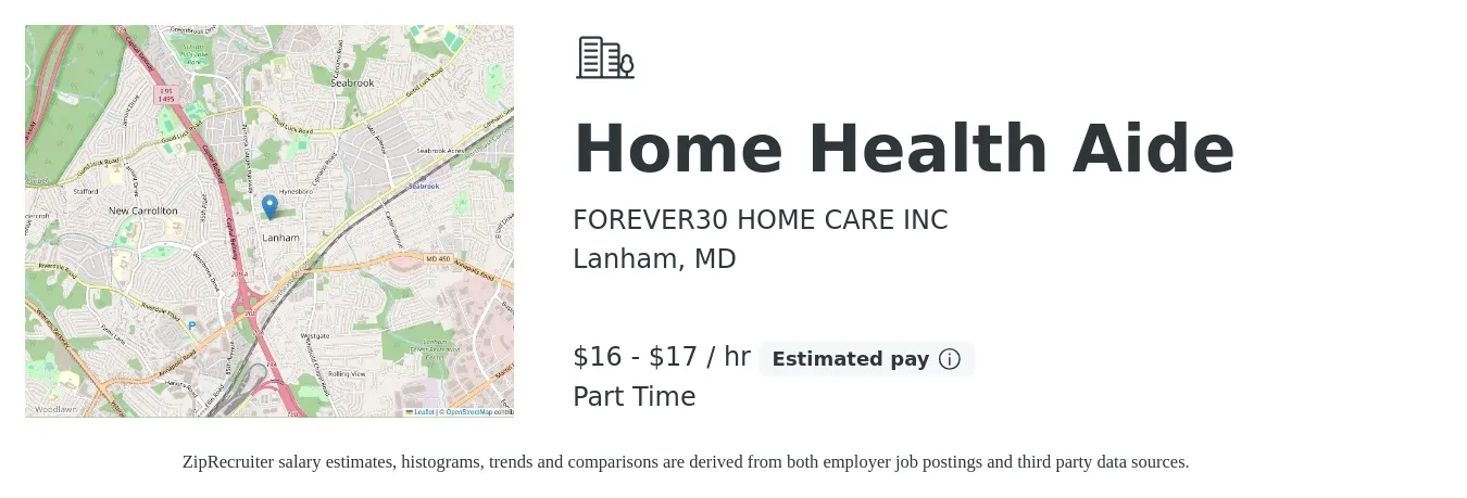 FOREVER30 HOME CARE INC job posting for a Home Health Aide in Lanham, MD with a salary of $17 to $18 Hourly with a map of Lanham location.