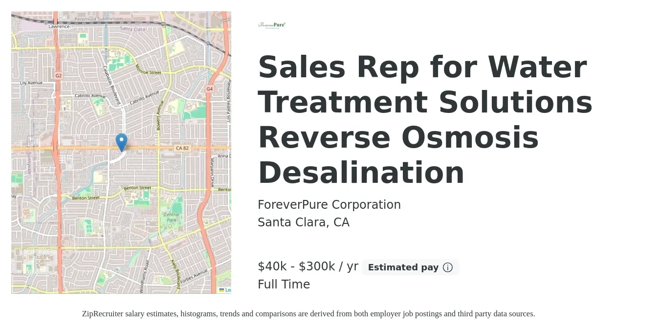 ForeverPure Corporation job posting for a Sales Rep for Water Treatment Solutions Reverse Osmosis Desalination in Santa Clara, CA with a salary of $40,000 to $300,000 Yearly with a map of Santa Clara location.