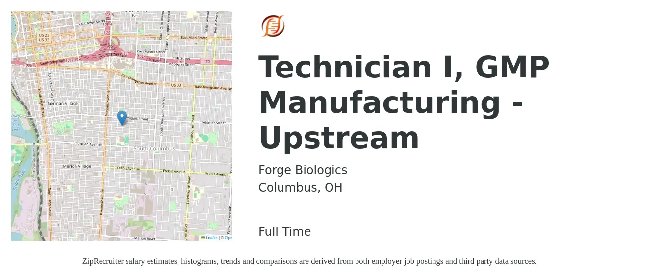 Forge Biologics job posting for a Technician I, GMP Manufacturing - Upstream in Columbus, OH with a salary of $20 to $29 Hourly with a map of Columbus location.