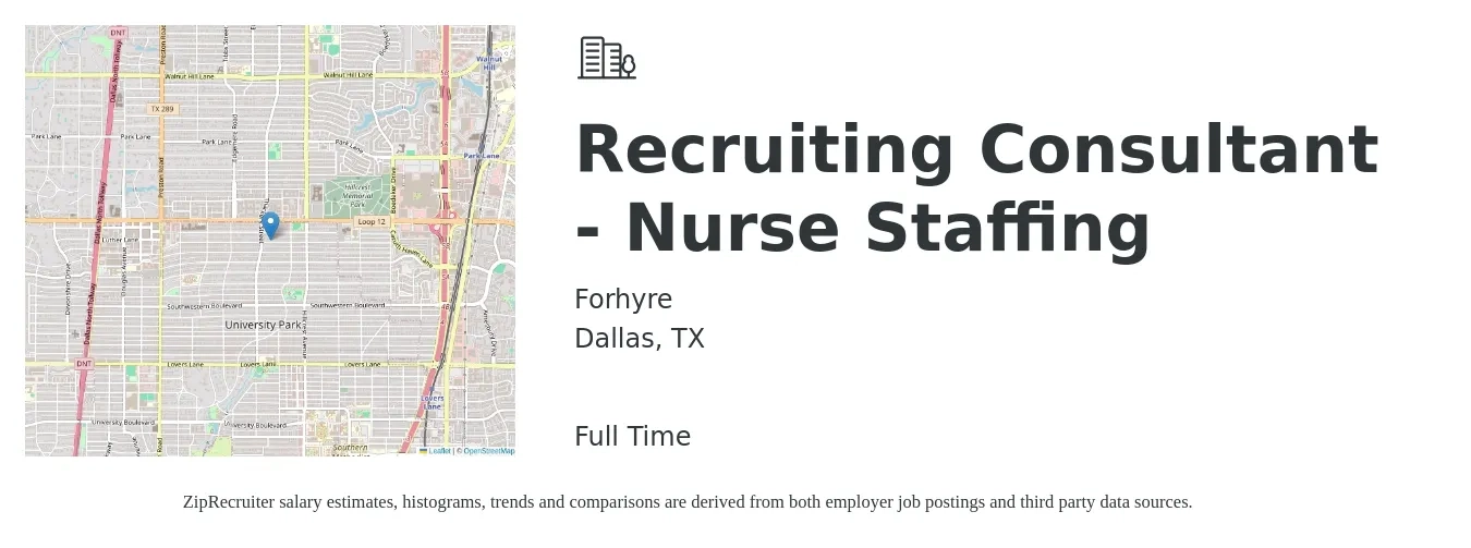 Forhyre job posting for a Recruiting Consultant - Nurse Staffing in Dallas, TX with a salary of $44,000 to $121,200 Yearly with a map of Dallas location.