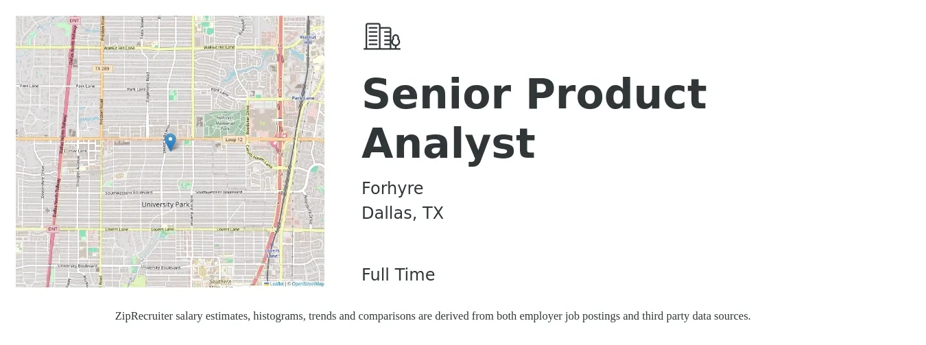 Forhyre job posting for a Senior Product Analyst in Dallas, TX with a salary of $44 to $67 Hourly with a map of Dallas location.