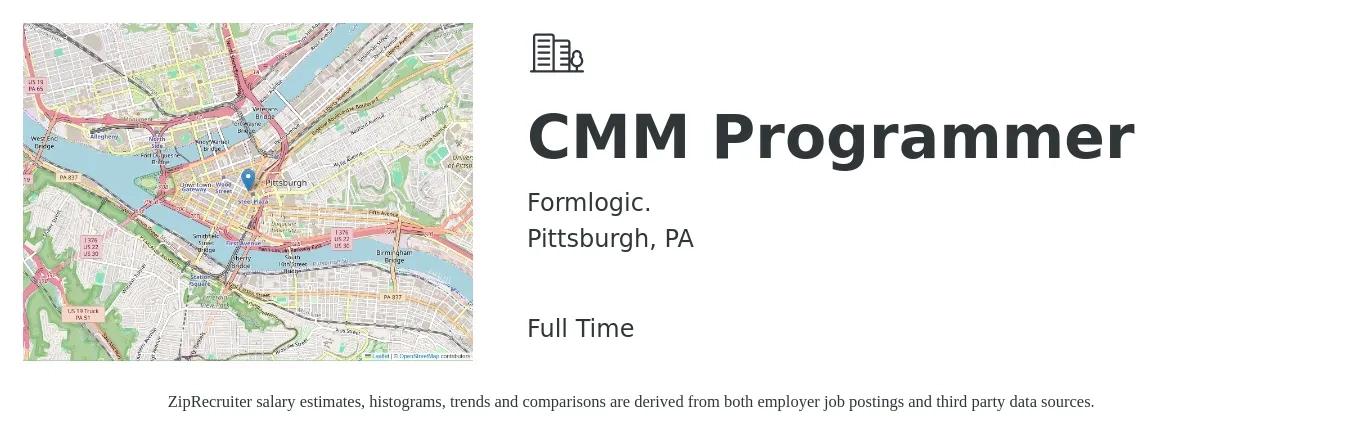 Formlogic. job posting for a CMM Programmer in Pittsburgh, PA with a salary of $30 to $60 Hourly with a map of Pittsburgh location.