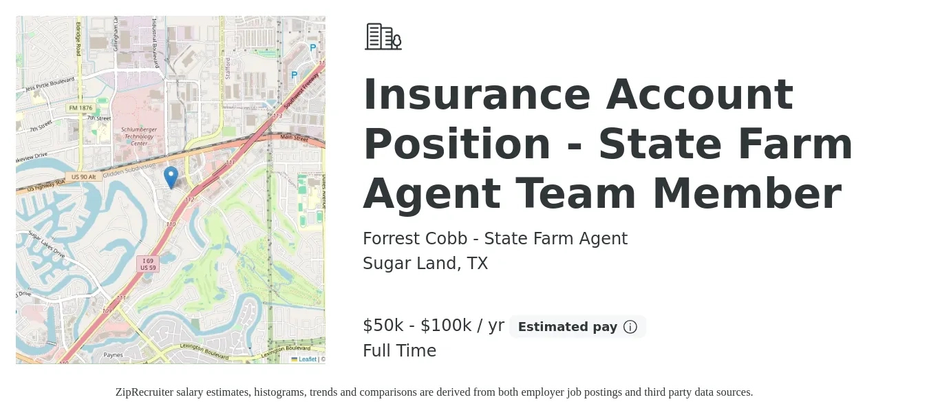 Forrest Cobb - State Farm Agent job posting for a Insurance Account Position - State Farm Agent Team Member in Sugar Land, TX with a salary of $50,000 to $100,000 Yearly with a map of Sugar Land location.