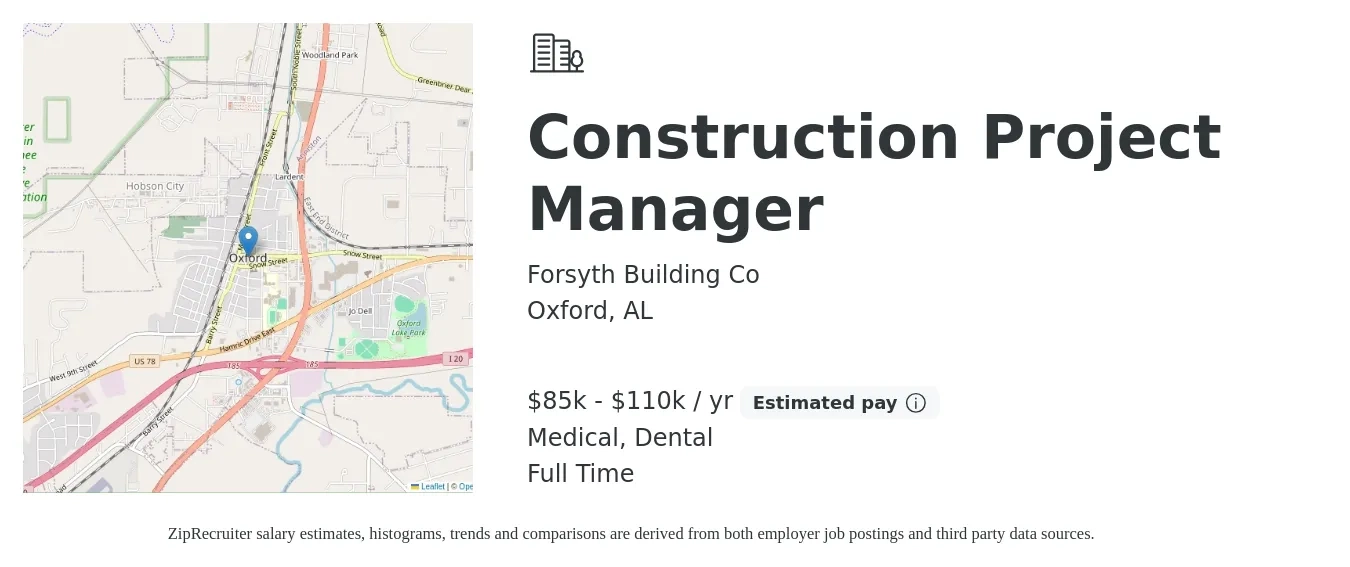 Forsyth Building Co job posting for a Construction Project Manager in Oxford, AL with a salary of $85,000 to $110,000 Yearly and benefits including dental, medical, pto, and retirement with a map of Oxford location.
