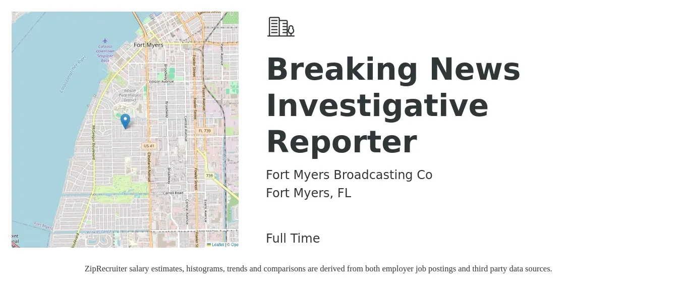 Fort Myers Broadcasting Co job posting for a Breaking News Investigative Reporter in Fort Myers, FL with a salary of $18 to $27 Hourly with a map of Fort Myers location.