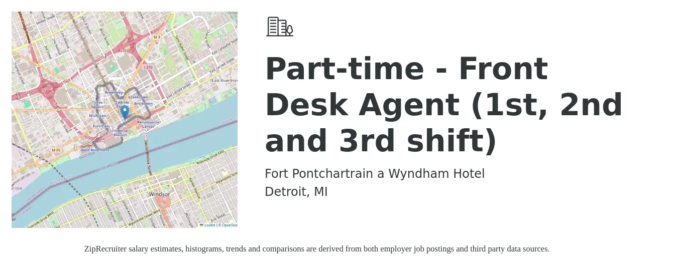Fort Pontchartrain a Wyndham Hotel job posting for a Part-time - Front Desk Agent (1st, 2nd and 3rd shift) in Detroit, MI with a salary of $15 Hourly with a map of Detroit location.