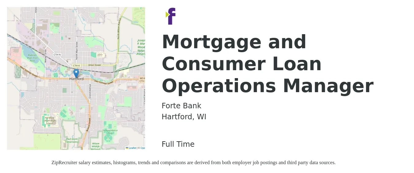 Forte Bank job posting for a Mortgage and Consumer Loan Operations Manager in Hartford, WI with a salary of $67,700 to $118,900 Yearly with a map of Hartford location.