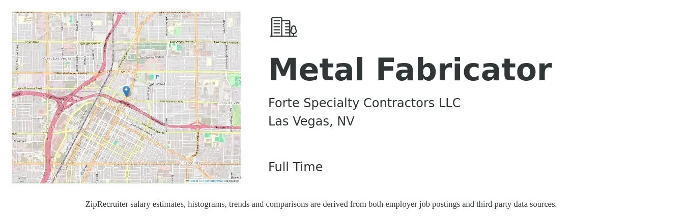 Forte Specialty Contractors LLC job posting for a Metal Fabricator in Las Vegas, NV with a salary of $17 to $24 Hourly with a map of Las Vegas location.