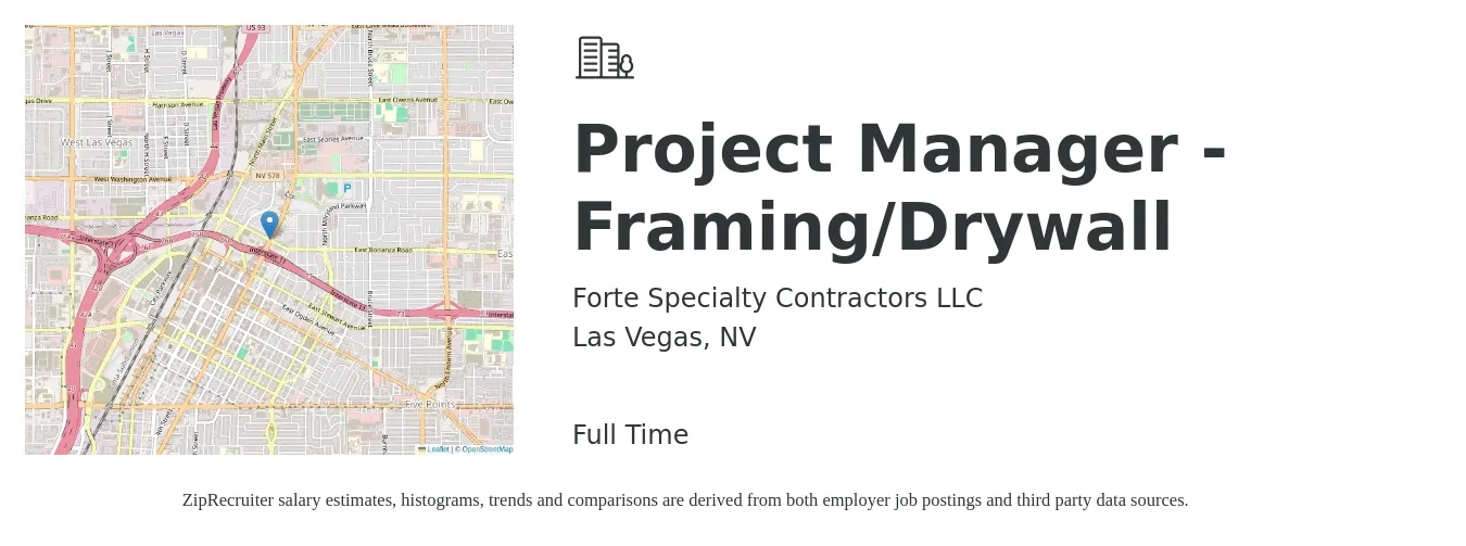 Forte Specialty Contractors LLC job posting for a Project Manager - Framing/Drywall in Las Vegas, NV with a salary of $72,000 to $114,200 Yearly with a map of Las Vegas location.