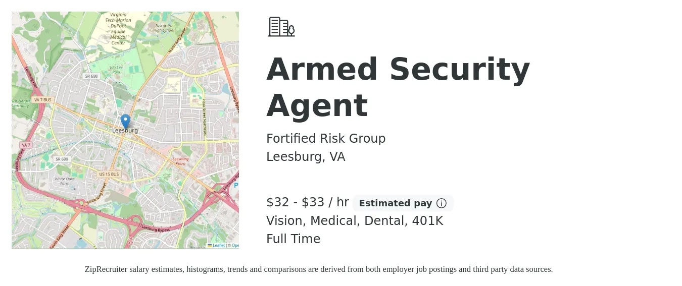 Fortified Risk Group job posting for a Armed Security Agent in Leesburg, VA with a salary of $34 to $35 Hourly and benefits including vision, 401k, dental, life_insurance, and medical with a map of Leesburg location.