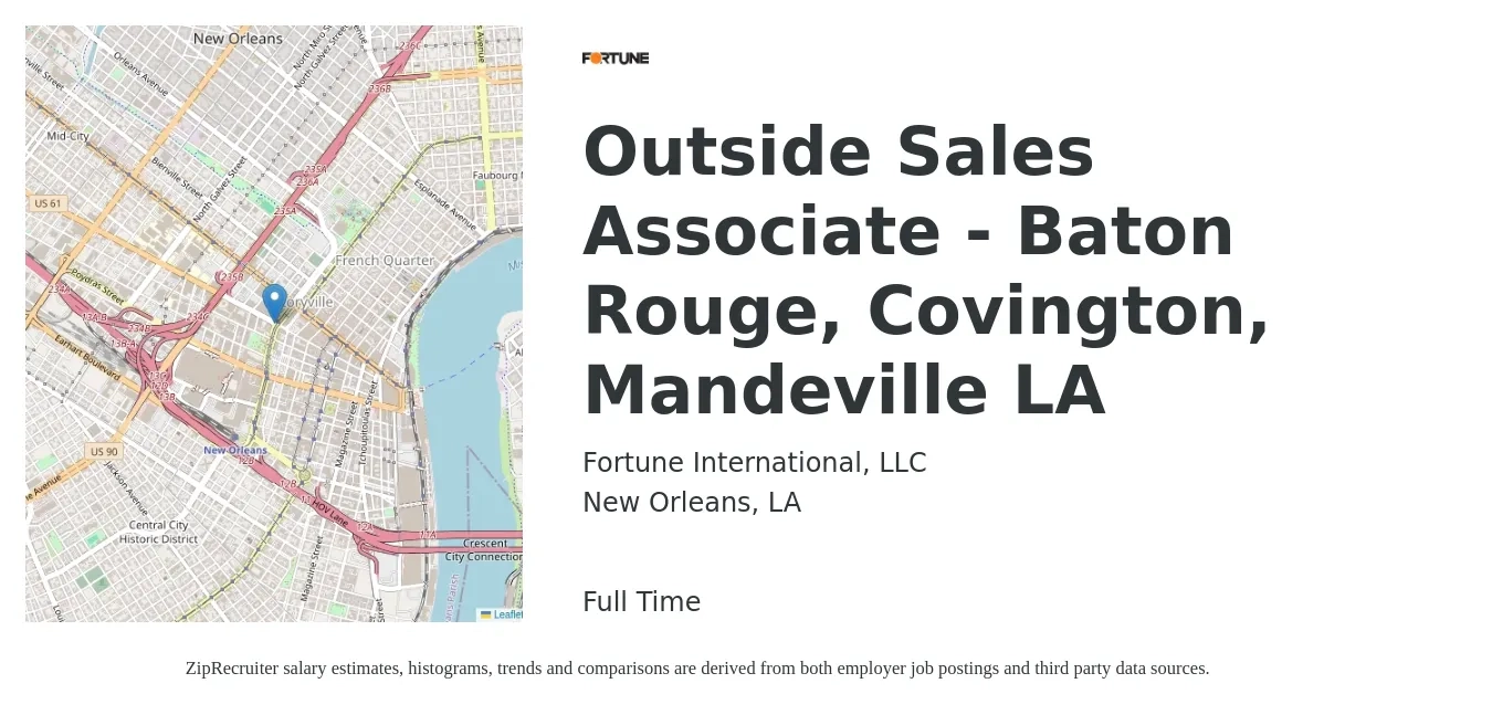 Fortune International, LLC job posting for a Outside Sales Associate - Baton Rouge, Covington, Mandeville LA in New Orleans, LA with a salary of $57,000 to $73,600 Yearly with a map of New Orleans location.