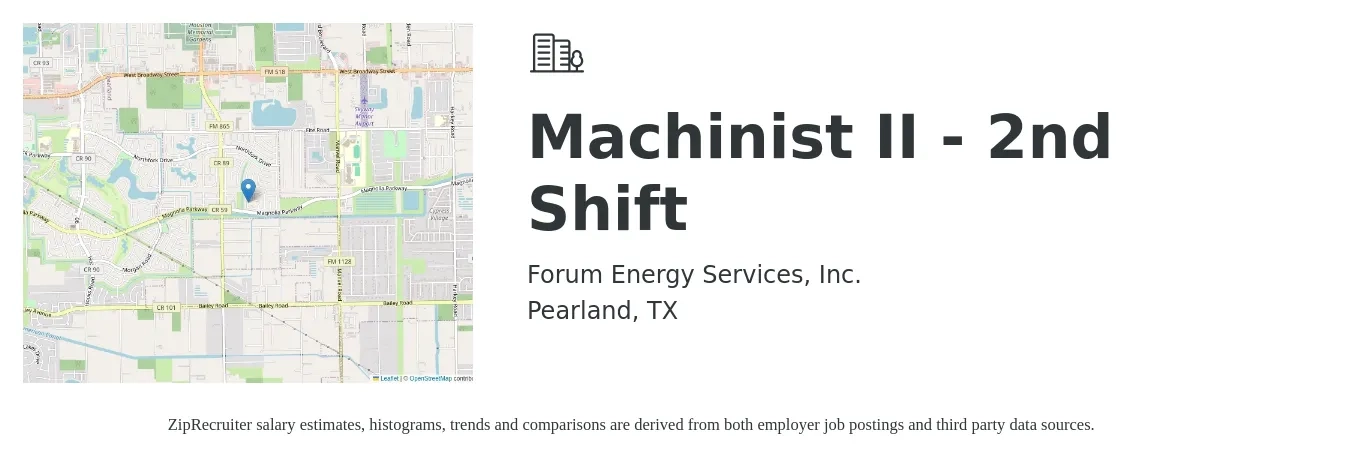 Forum Energy Services, Inc. job posting for a Machinist II - 2nd Shift in Pearland, TX with a salary of $20 to $26 Hourly with a map of Pearland location.