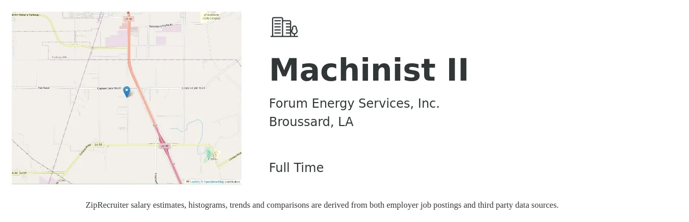 Forum Energy Services, Inc. job posting for a Machinist II in Broussard, LA with a salary of $18 to $24 Hourly with a map of Broussard location.