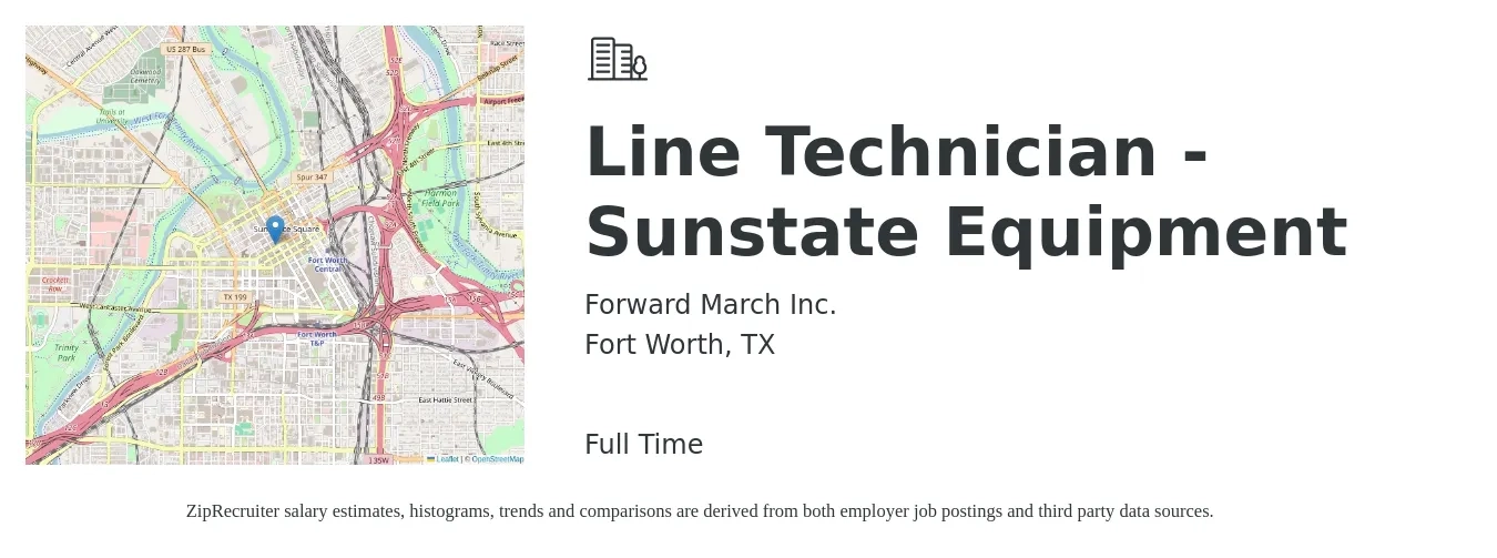 Forward March Inc. job posting for a Line Technician - Sunstate Equipment in Fort Worth, TX with a salary of $17 to $22 Hourly with a map of Fort Worth location.