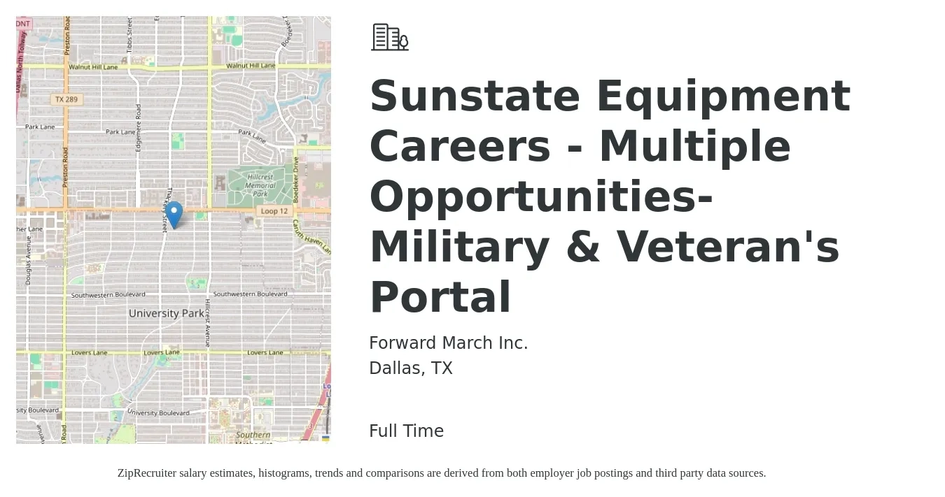 Forward March Inc. job posting for a Sunstate Equipment Careers - Multiple Opportunities-Military & Veteran's Portal in Dallas, TX with a salary of $28 to $34 Hourly with a map of Dallas location.