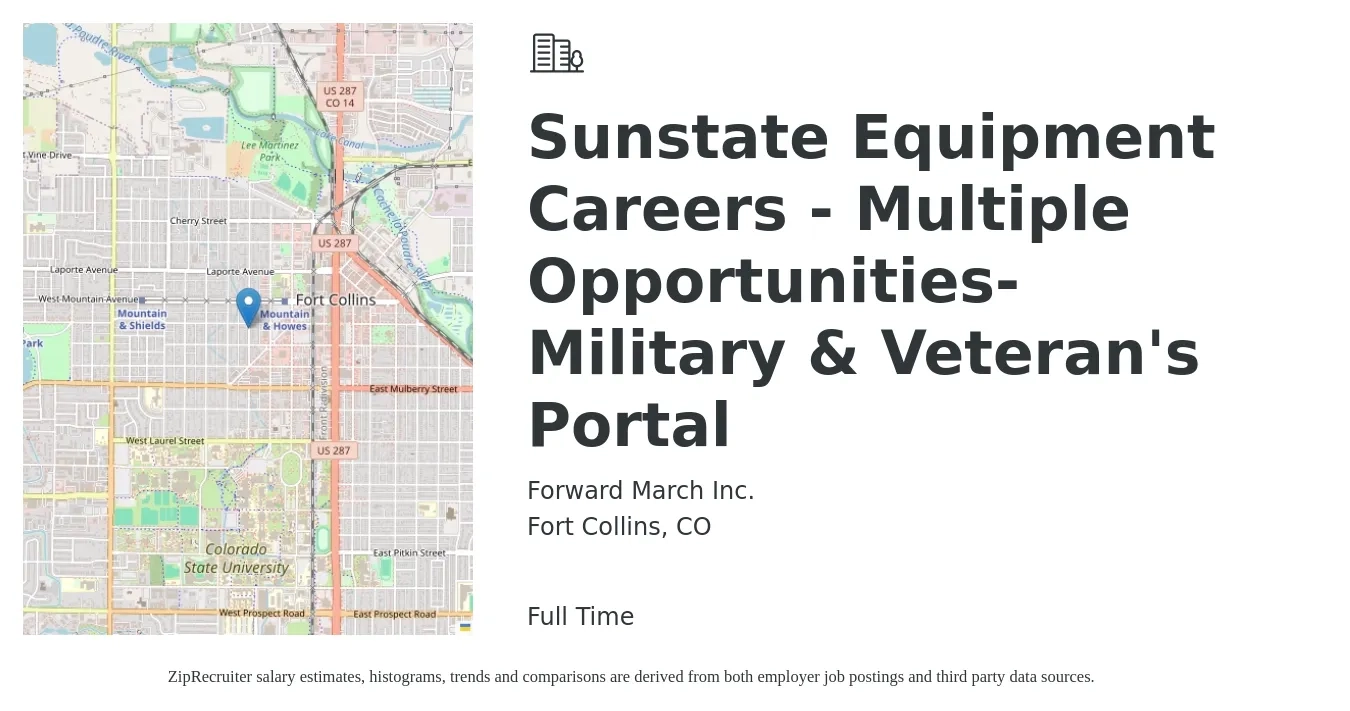 Forward March Inc. job posting for a Sunstate Equipment Careers - Multiple Opportunities-Military & Veteran's Portal in Fort Collins, CO with a salary of $28 to $34 Hourly with a map of Fort Collins location.