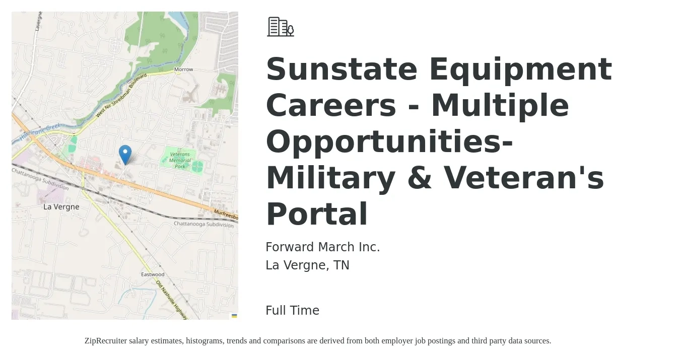 Forward March Inc. job posting for a Sunstate Equipment Careers - Multiple Opportunities-Military & Veteran's Portal in La Vergne, TN with a salary of $26 to $33 Hourly with a map of La Vergne location.