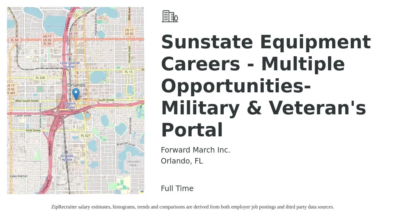Forward March Inc. job posting for a Sunstate Equipment Careers - Multiple Opportunities-Military & Veteran's Portal in Orlando, FL with a salary of $26 to $32 Hourly with a map of Orlando location.