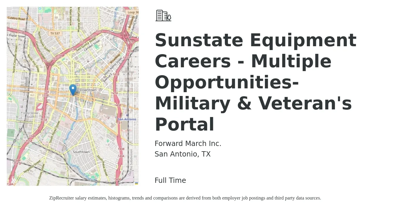 Forward March Inc. job posting for a Sunstate Equipment Careers - Multiple Opportunities-Military & Veteran's Portal in San Antonio, TX with a salary of $25 to $31 Hourly with a map of San Antonio location.