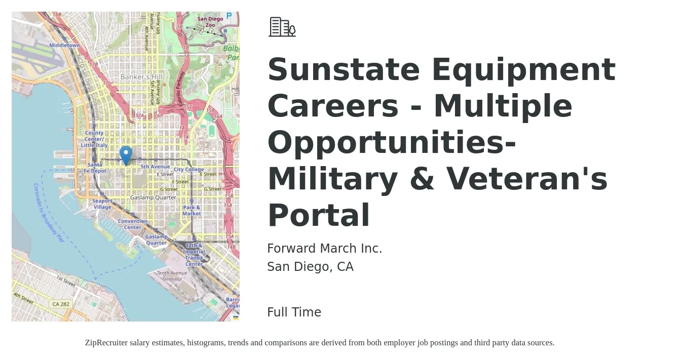 Forward March Inc. job posting for a Sunstate Equipment Careers - Multiple Opportunities-Military & Veteran's Portal in San Diego, CA with a salary of $30 to $37 Hourly with a map of San Diego location.