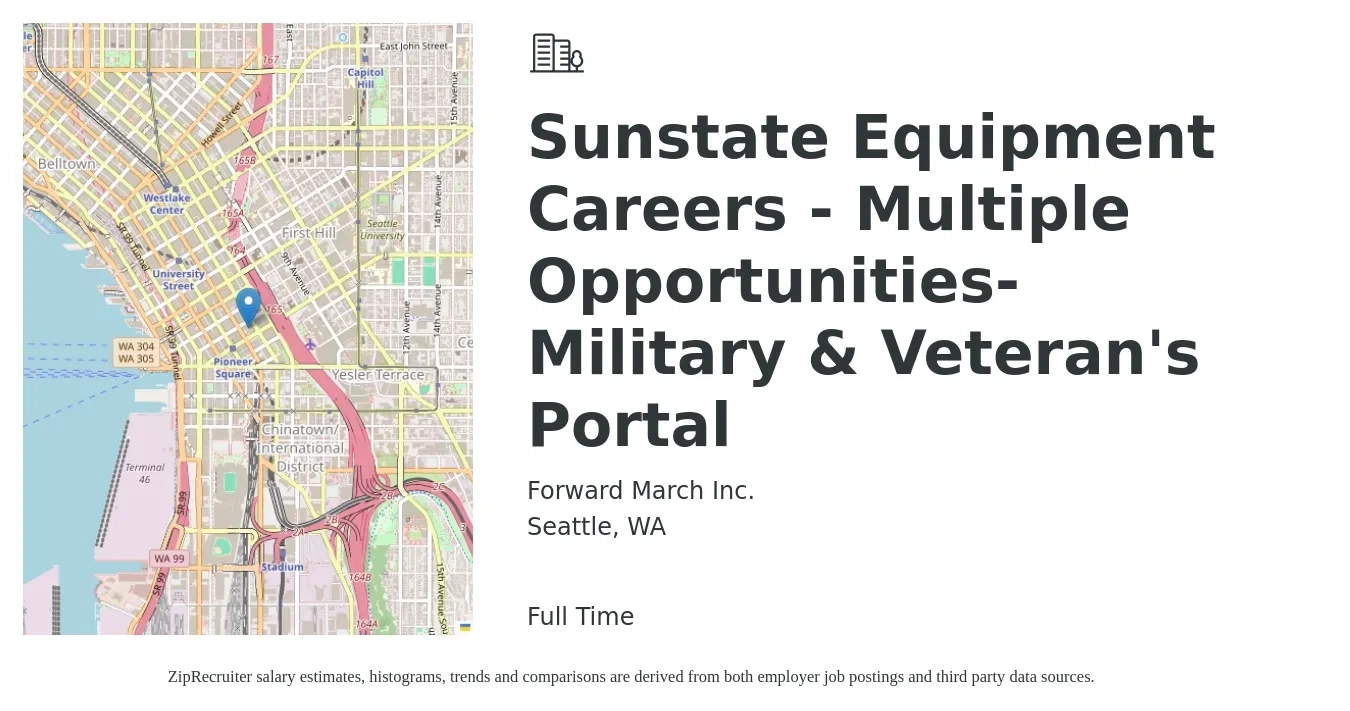 Forward March Inc. job posting for a Sunstate Equipment Careers - Multiple Opportunities-Military & Veteran's Portal in Seattle, WA with a salary of $32 to $39 Hourly with a map of Seattle location.