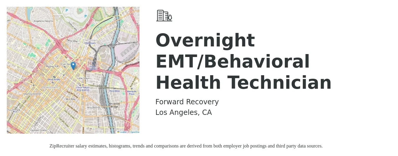 Forward Recovery job posting for a Overnight EMT/Behavioral Health Technician in Los Angeles, CA with a salary of $19 to $25 Hourly with a map of Los Angeles location.