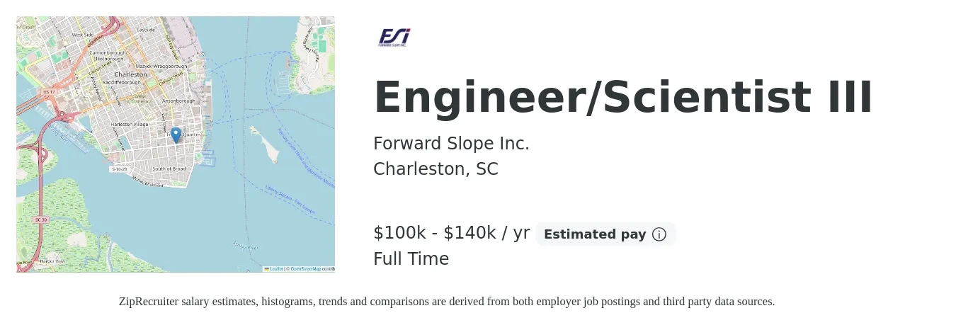 Forward Slope Inc job posting for a Engineer/Scientist III in Charleston, SC with a salary of $100,000 to $140,000 Yearly with a map of Charleston location.
