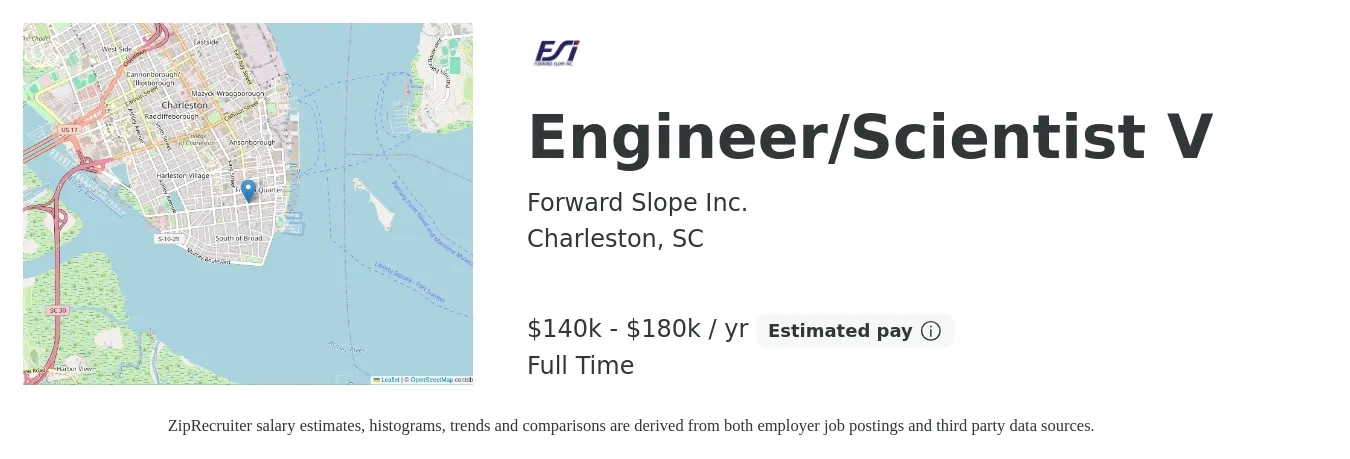 Forward Slope Inc job posting for a Engineer/Scientist V in Charleston, SC with a salary of $140,000 to $180,000 Yearly with a map of Charleston location.