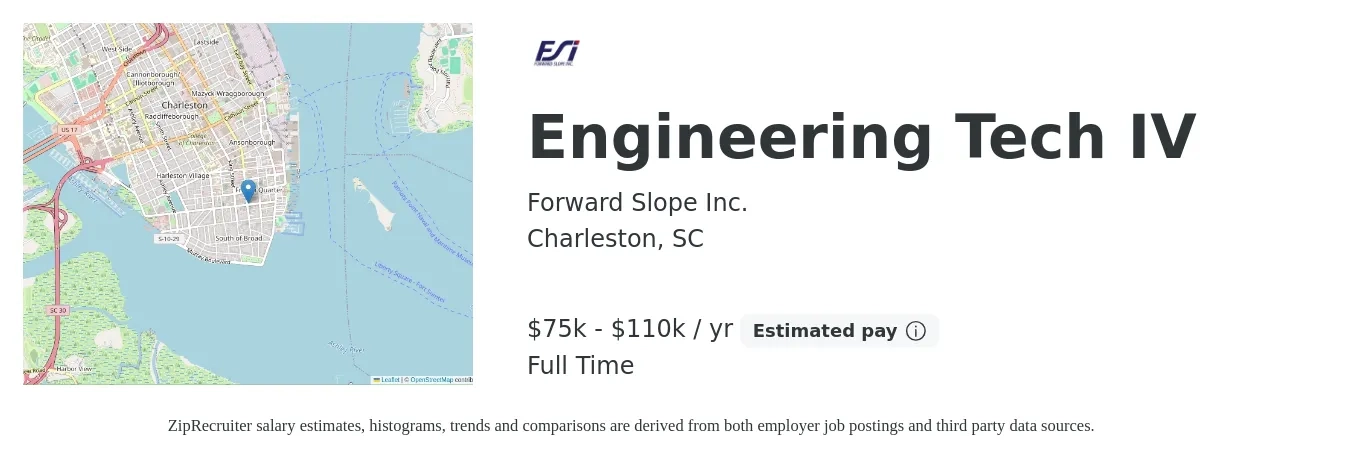 Forward Slope Inc job posting for a Engineering Tech IV in Charleston, SC with a salary of $75,000 to $110,000 Yearly with a map of Charleston location.