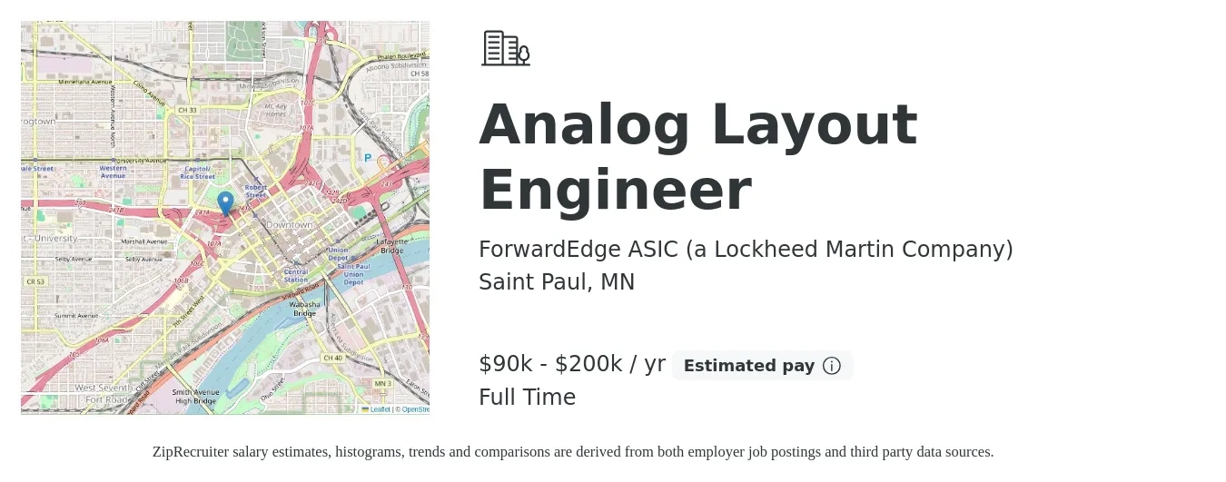 ForwardEdge ASIC (a Lockheed Martin Company) job posting for a Analog Layout Engineer in Saint Paul, MN with a salary of $90,000 to $200,000 Yearly with a map of Saint Paul location.