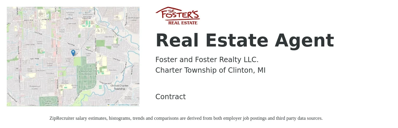 Foster and Foster Realty LLC. job posting for a Real Estate Agent in Charter Township of Clinton, MI with a salary of $1,000 to $4,000 Weekly with a map of Charter Township of Clinton location.