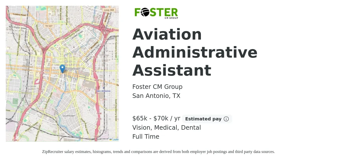 Foster CM Group job posting for a Aviation Administrative Assistant in San Antonio, TX with a salary of $65,000 to $70,000 Yearly and benefits including retirement, vision, dental, life_insurance, and medical with a map of San Antonio location.