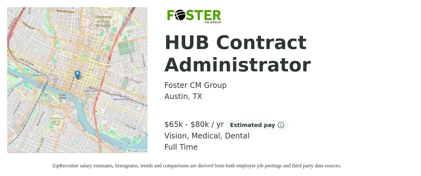 Foster CM Group job posting for a HUB Contract Administrator in Austin, TX with a salary of $65,000 to $80,000 Yearly and benefits including medical, retirement, vision, dental, and life_insurance with a map of Austin location.