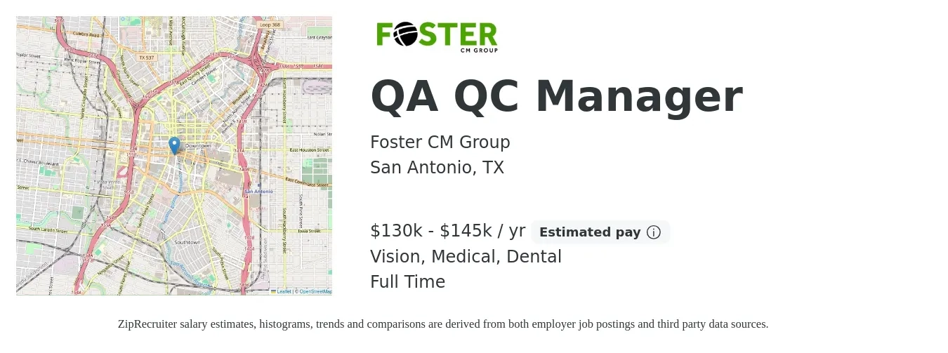 Foster CM Group job posting for a QA QC Manager in San Antonio, TX with a salary of $130,000 to $145,000 Yearly and benefits including pto, retirement, vision, dental, life_insurance, and medical with a map of San Antonio location.