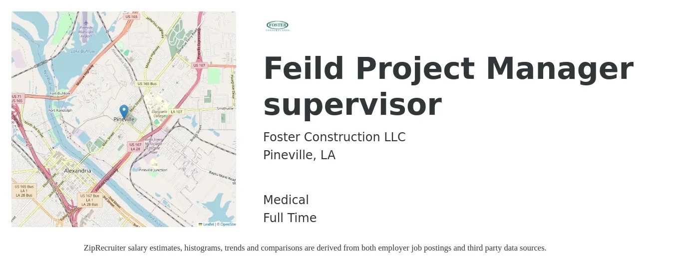 Foster Construction LLC job posting for a Feild Project Manager supervisor in Pineville, LA with a salary of $69,100 to $109,600 Yearly and benefits including medical, and retirement with a map of Pineville location.