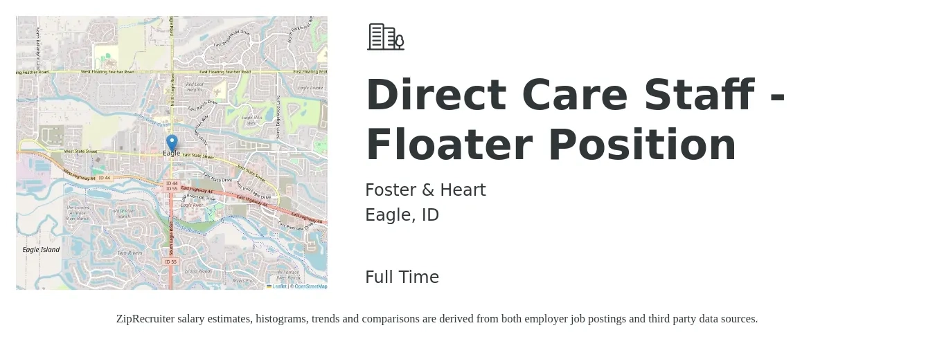 Foster & Heart job posting for a Direct Care Staff - Floater Position in Eagle, ID with a salary of $13 to $17 Hourly with a map of Eagle location.