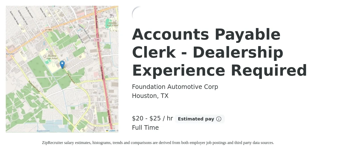 Foundation Automotive Corp job posting for a Accounts Payable Clerk - Dealership Experience Required in Houston, TX with a salary of $22 to $26 Hourly with a map of Houston location.